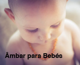 Âmbar Báltico para Bebés